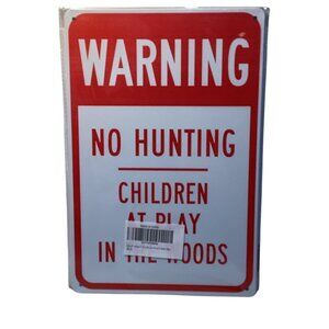 Warning NO HUNTING Children At Play In The Woods Golden Era 12" X 8" Metal NEW